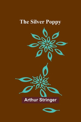 The Silver Poppy 9357932895 Book Cover