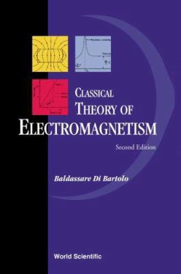 Classical Theory of Electromagnetism: With Comp... 9812382194 Book Cover