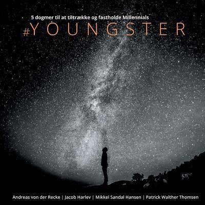 #Youngster: 5 dogmer til at tiltrække og fastho... [Danish] 8771883401 Book Cover