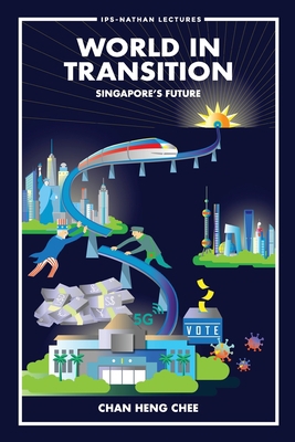 World in Transition: Singapore's Future 9811234450 Book Cover