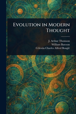Evolution in Modern Thought 1022940236 Book Cover