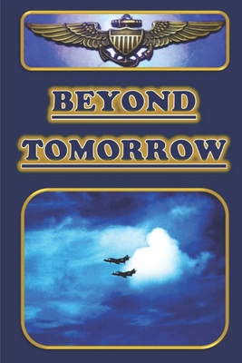 Beyond Tomorrow 1798048094 Book Cover