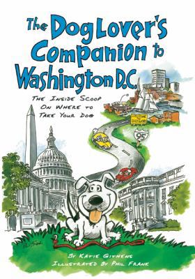 The Dog Lover's Companion to Washington, D.C.: ... 1566917123 Book Cover