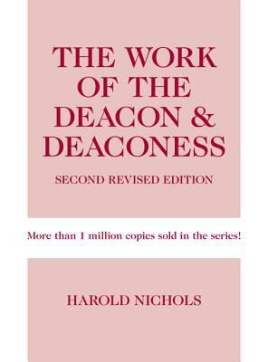 The Work of the Deacon & Deaconess 0817017550 Book Cover