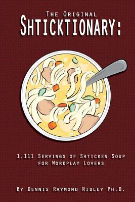 The Original Shticktionary: 1,111 Servings of S... 1478236582 Book Cover