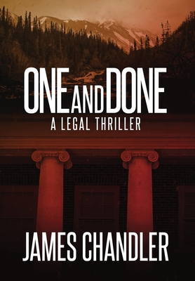 One and Done: A Legal Thriller 1648751024 Book Cover