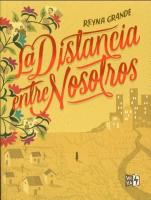 La Distancia Entre Nosotros [Spanish] 9877473445 Book Cover