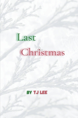 Last Christmas B0BNM1RQWJ Book Cover