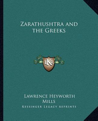 Zarathushtra and the Greeks 1162582898 Book Cover