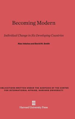 Becoming Modern: Individual Change in Six Devel... 0674499336 Book Cover