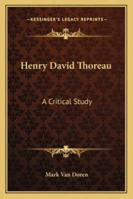 Henry David Thoreau: A Critical Study 1163083046 Book Cover