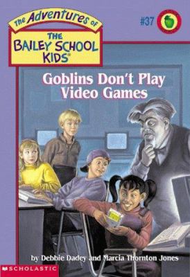 Goblins Don't Play Video Games 0439043972 Book Cover