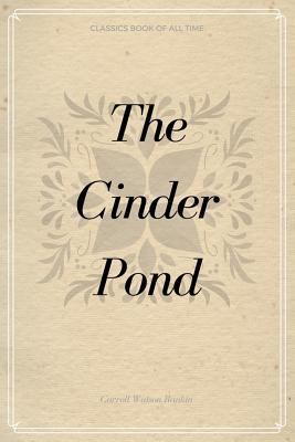 The Cinder Pond 1548230731 Book Cover