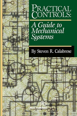 Practical Controls: A Guide to Mechanical Systems 8770045984 Book Cover