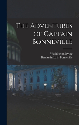 The Adventures of Captain Bonneville 1016589476 Book Cover