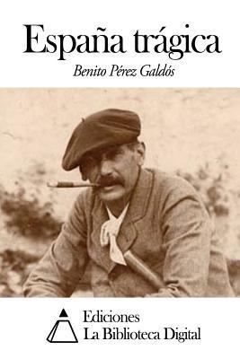 España trágica [Spanish] 1502929996 Book Cover