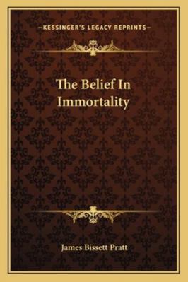 The Belief In Immortality 1162879688 Book Cover