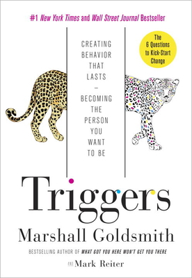 Triggers: Creating Behavior That Lasts--becomin... 0451497864 Book Cover