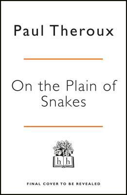 On the Plain of Snakes: A Mexican Road Trip 024126667X Book Cover