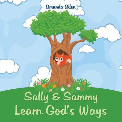 Sally & Sammy Learn God's Ways 1490834273 Book Cover