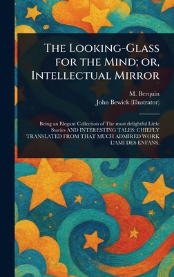 The Looking-Glass for the Mind; or, Intellectua... 1023157624 Book Cover
