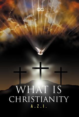 What is Christianity 146535168X Book Cover
