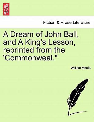 A Dream of John Ball, and a King's Lesson, Repr... 1240874782 Book Cover