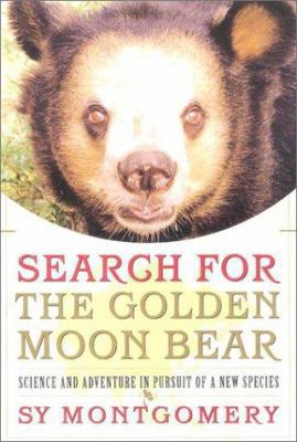 Search for the Golden Moon Bear: Science and Ad... 0743205847 Book Cover