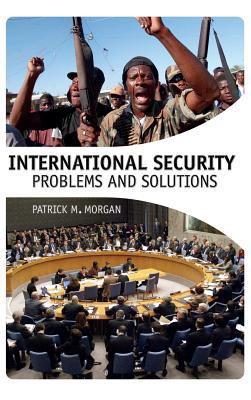 International Security: Problems and Solutions 1483347311 Book Cover