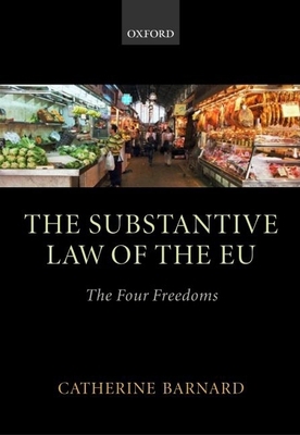 The Substantive Law of the Eu: The Four Freedoms 0199251355 Book Cover