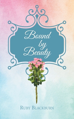 Bound By Beauty 163885372X Book Cover