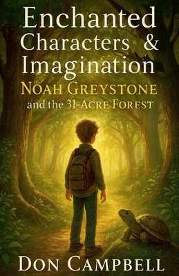 Noah Greystone & the 31-Acre Forest B0G1KTT161 Book Cover