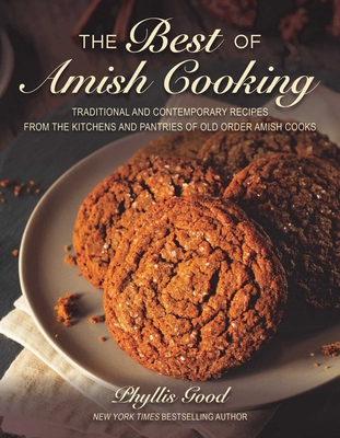 The Best of Amish Cooking: Traditional and Cont... 1680992147 Book Cover