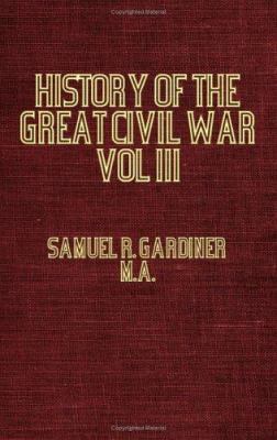 History of the Great Civil War 1642-1649 (Vol I... 1846646677 Book Cover