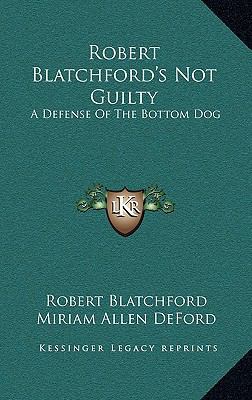 Robert Blatchford's Not Guilty: A Defense Of Th... 1168710928 Book Cover