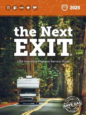 The Next Exit 2025: USA Interstate Highway Serv... 096301031X Book Cover