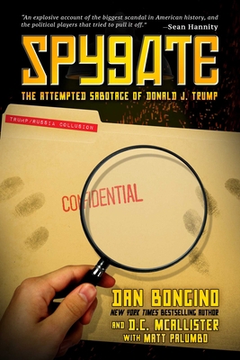Spygate: The Attempted Sabotage of Donald J. Trump 1642935379 Book Cover