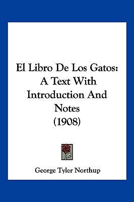 El Libro De Los Gatos: A Text With Introduction... 1161153209 Book Cover