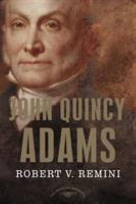 John Quincy Adams: The American Presidents Seri... 0805069399 Book Cover