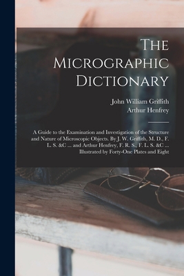The Micrographic Dictionary; a Guide to the Exa... B0BMZKLQ86 Book Cover