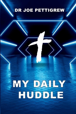 My Daily Huddle B0DXHCBSPM Book Cover