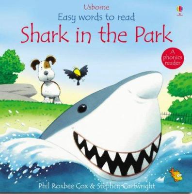 Shark in the Park (Easy Words to Read) 0746047312 Book Cover