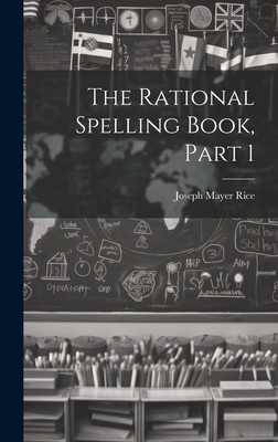 The Rational Spelling Book, Part 1 1020353198 Book Cover