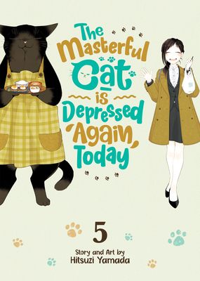 The Masterful Cat Is Depressed Again Today Vol. 5 1638586683 Book Cover