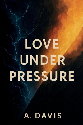 Love Under Pressure B0GCX743GZ Book Cover
