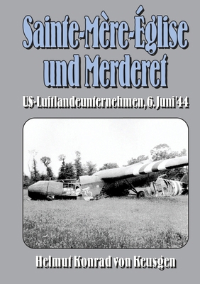Sainte-Mère-Église und Merderet: US-Luftlandeun... [German] 3964033499 Book Cover