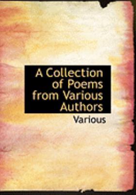 A Collection of Poems from Various Authors [Large Print] 055463919X Book Cover