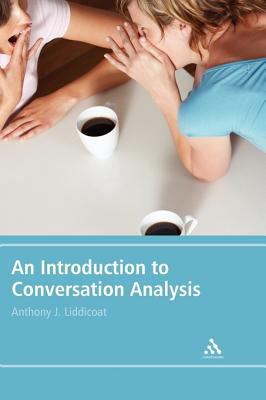 Introduction to Conversation Analysis 0826491146 Book Cover