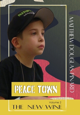 The New Wine: Volume 2 Peace Town 164873264X Book Cover