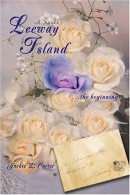 Leeway Island: .the beginning 0595414893 Book Cover